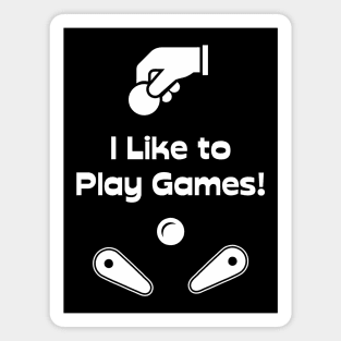 I Like to Play Games! Magnet
